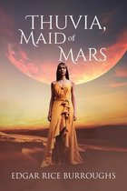 Sastrugi Press Classics- Thuvia, Maid of Mars (Annotated)