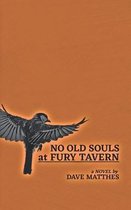 No Old Souls at Fury Tavern