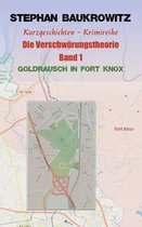 Die Verschwörungstheorie: Goldrausch in Fort Knox