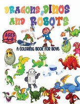 Dragons, Dinos And Robots