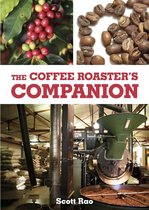 The Coffee Roaster's Companion  - Scott Rao