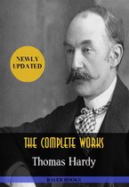 All Time Best Writers 21 - Thomas Hardy: The Complete Works