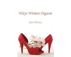 Ways Women Orgasm
