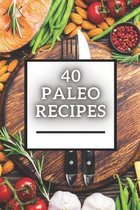 40 Paleo Recipes