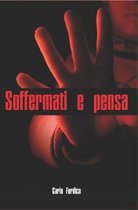Soffermati e pensa