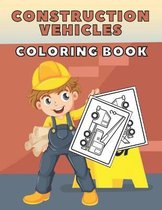 Construction Vehicles! Coloring Book