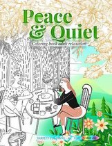 Peace & Quit: coloring book adult relaxation - Variety coloring - ME TIME