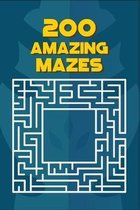 200 Amazing Mazes