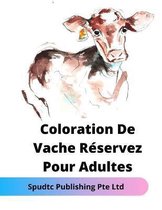 Coloration De Vache Reservez Pour Adultes