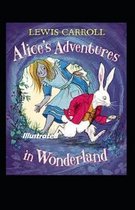 Alices Adventures in Wonderland Illustrated