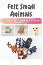 Felt Small Animals