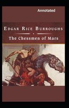 The Chessmen of Mars Annotated