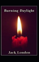 Burning Daylight (illustrated edition)