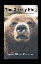 The Grizzly King illustrated