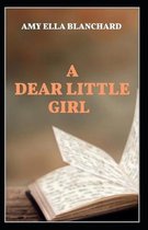 A Dear Little Girl by Amy Ella Blanchard illustrated edition