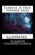 Curious If True Strange Tales illustrated