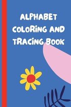 Alphabet Coloring And Tracing Book