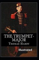 The Trumpet-Major Illustrated