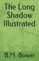 The Long Shadow Illustrated