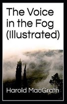 The Voice in the Fog Illustrated