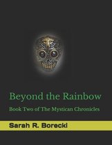 Beyond the Rainbow