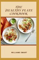 The Healthy Plate Cookbook