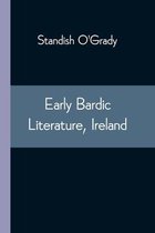 Early Bardic Literature, Ireland