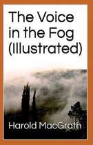 The Voice in the Fog Illustrated