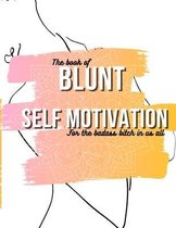 The book of Blunt self motivation