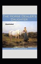 The Horse-Dealer's Daughter Illustrated