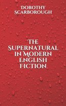 The Supernatural in Modern English Fiction