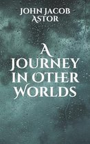 A Journey in Other Worlds