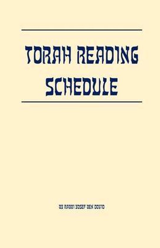 Jewish Halakha Torah Reading Schedule, Rabbi Yosef Ben Dovid