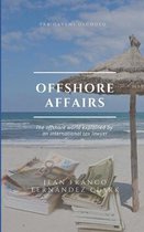 Offshore Affairs