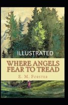 Where Angels Fear to Tread illustrated