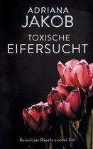 Toxische Eifersucht