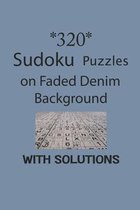 320 Sudoku Puzzles on Faded Denim background with solutions