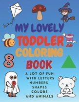My Lovely Toddler Coloring Book