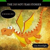 The Do Not Fear Stories