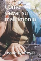 Como salvar su matrimonio