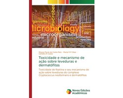 Toxicidade e mecanismo de ação sobre leveduras e dermatófitos