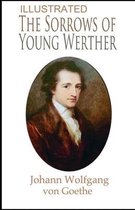 The Sorrows of Young Werther (ILLUSTRATED)