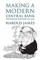 Studies in Macroeconomic History- Making a Modern Central Bank