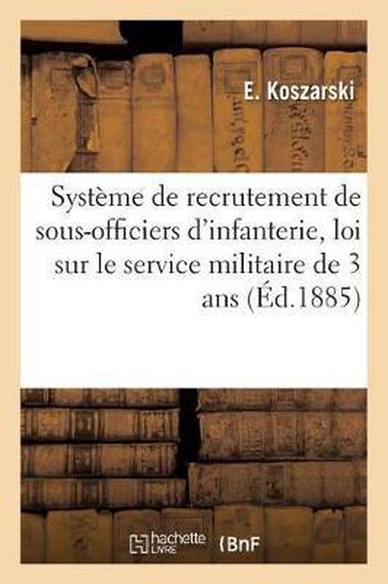 Sciences Sociales- Système de Recrutement de Sous-Officiers d'Infanterie Appliqué À La Loi Sur Le Service