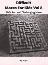 Difficult Mazes For Kids Vol 8