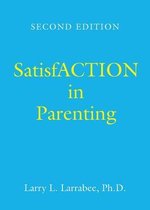 SatisfACTION in Parenting
