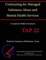Contracting for Managed Substance Abuse and Mental Health Services