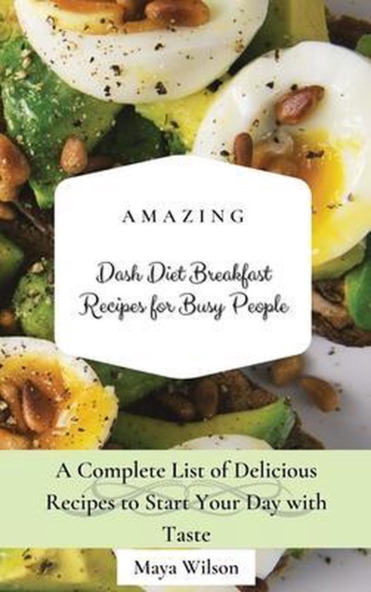 Amazing Dash Diet Breakfast Recipes for Busy People - cover