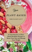 Your Plant-Based Diet Breakfast