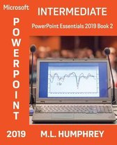 PowerPoint Essentials 2019- PowerPoint 2019 Intermediate